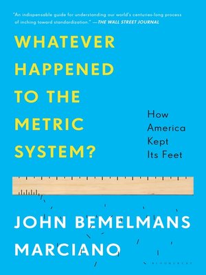 cover image of Whatever Happened to the Metric System?